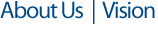 About Us - Vision